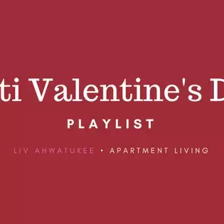 Liv Ahwatukee, Phoenix, AZ  For all of you who don't like Valentine's Day, here's a short playlist to help you celebrate by yourself or with friends.